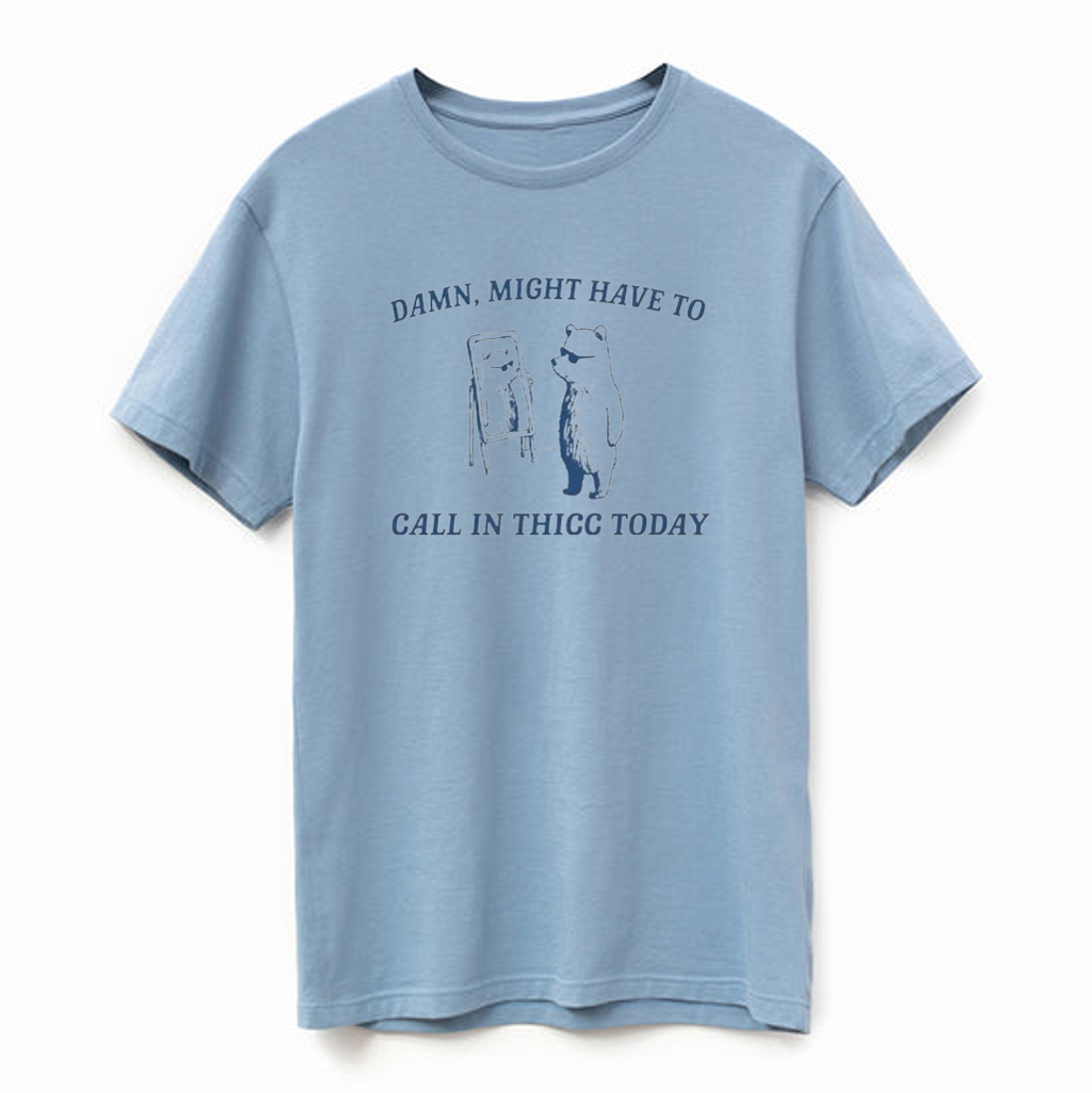 Call In Thicc T Shirt