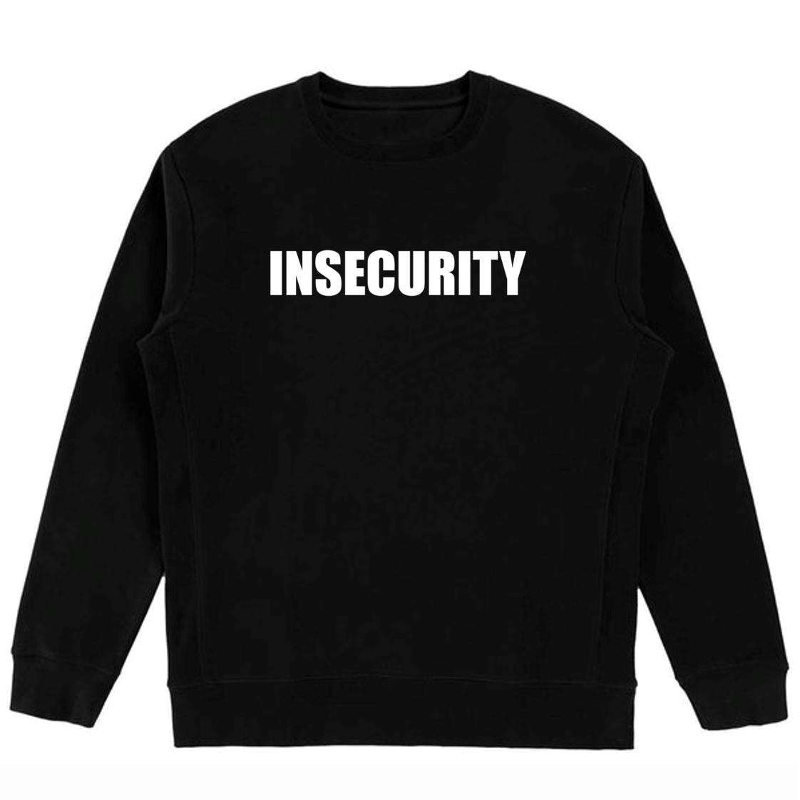 Insecurity Crewneck