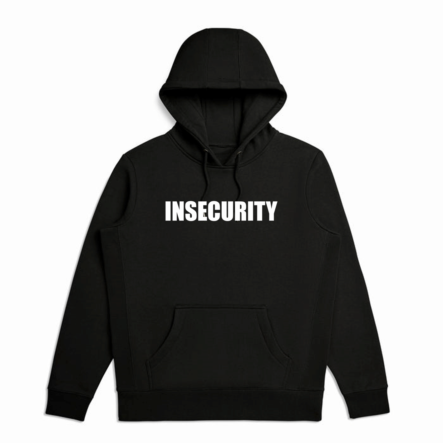 Insecurity Hoodie